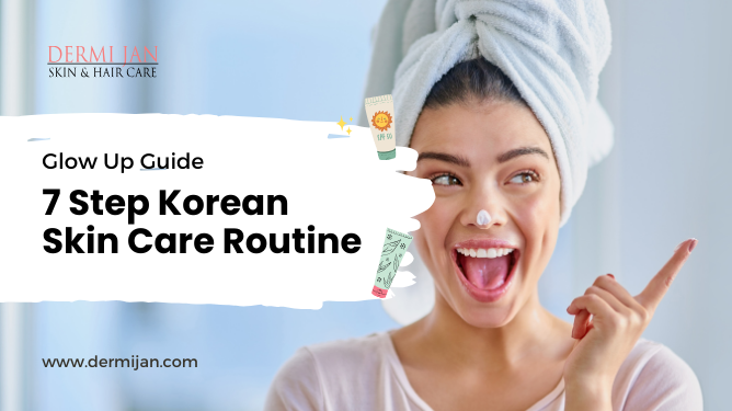 Glow up guide: 7 step korean skin care routine